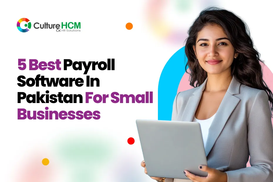 5 Best Payroll Software in Pakistan for Small Businesses