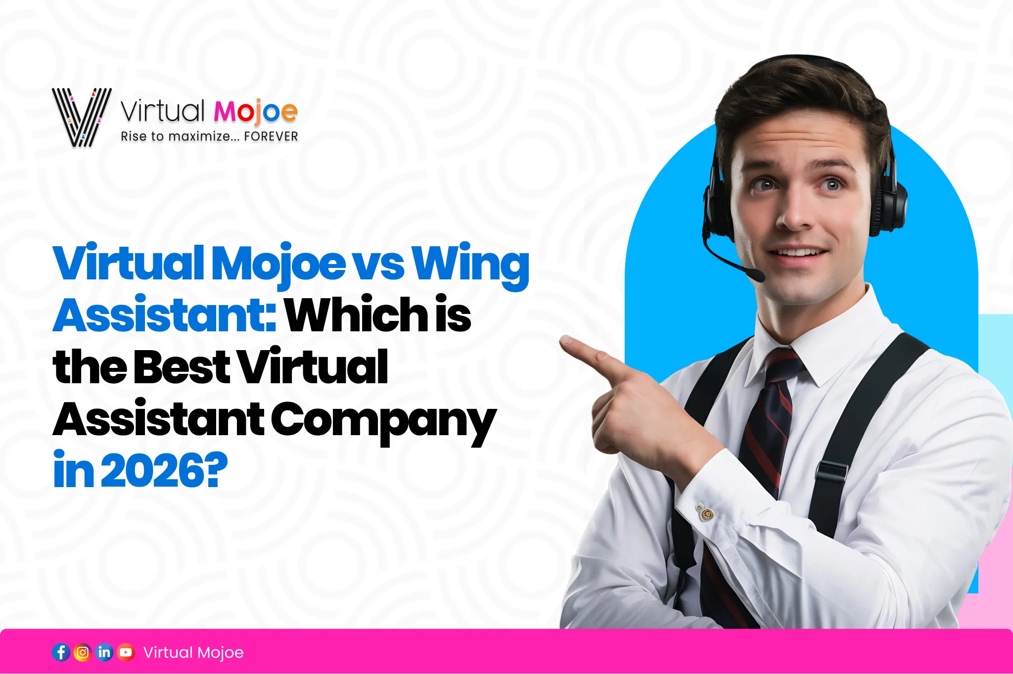 Virtual Mojoe vs Wing Assistant_ Which is the Best Virtual Assistant Company in 2026_