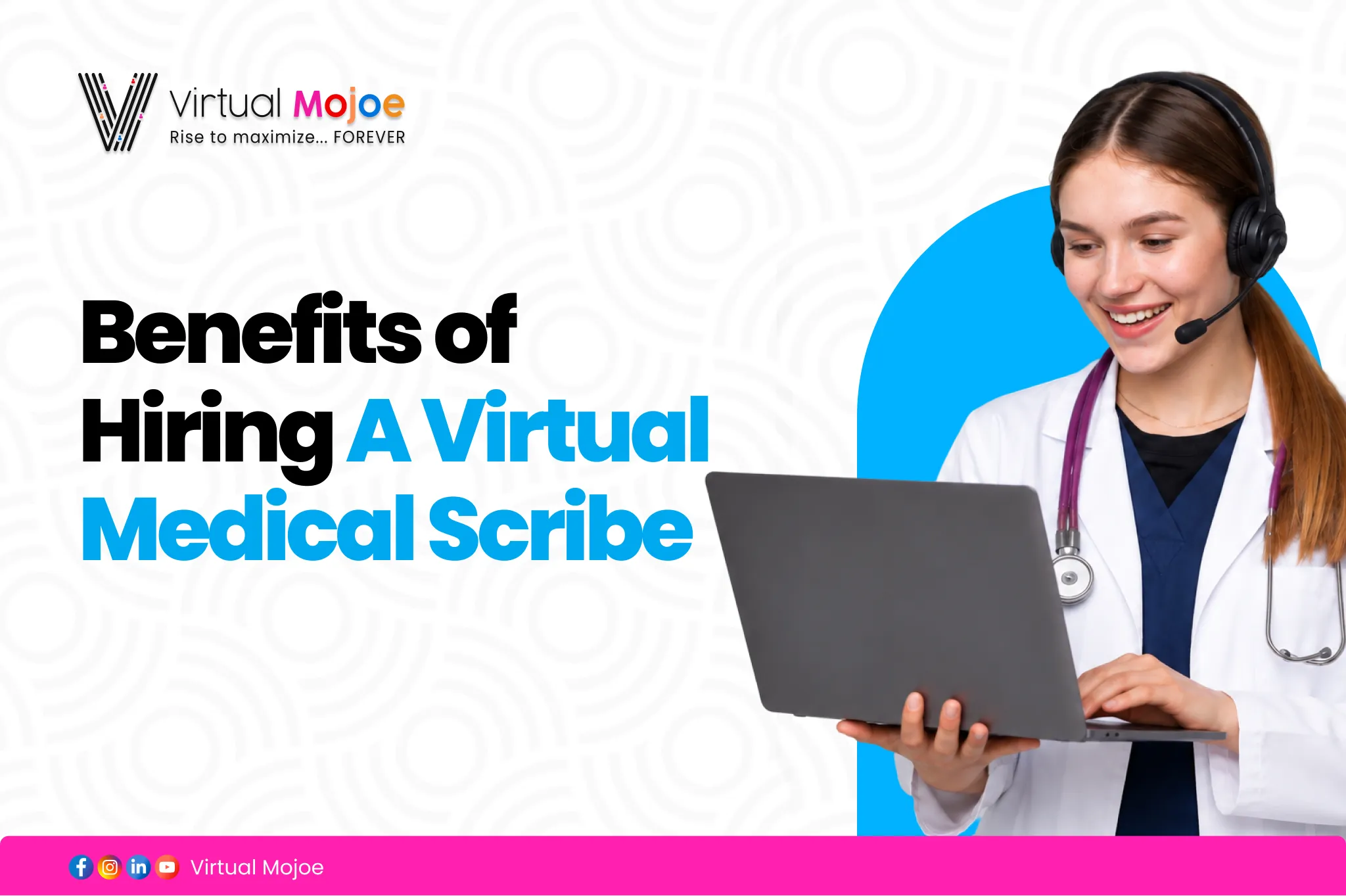 Benefits of Hiring A Virtual Medical Scribe