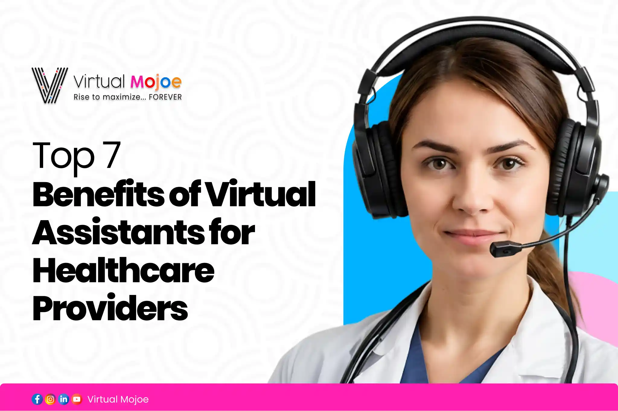 Top 7 Benefits of Virtual Assistants for Healthcare Providers