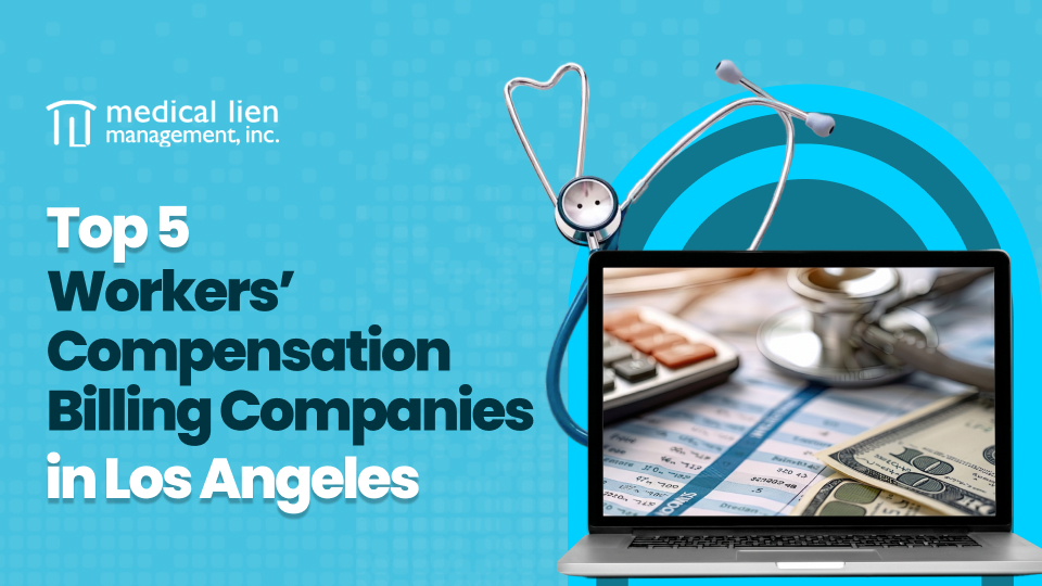 Top 5 Workers’ Compensation Billing Companies in Los Angeles
