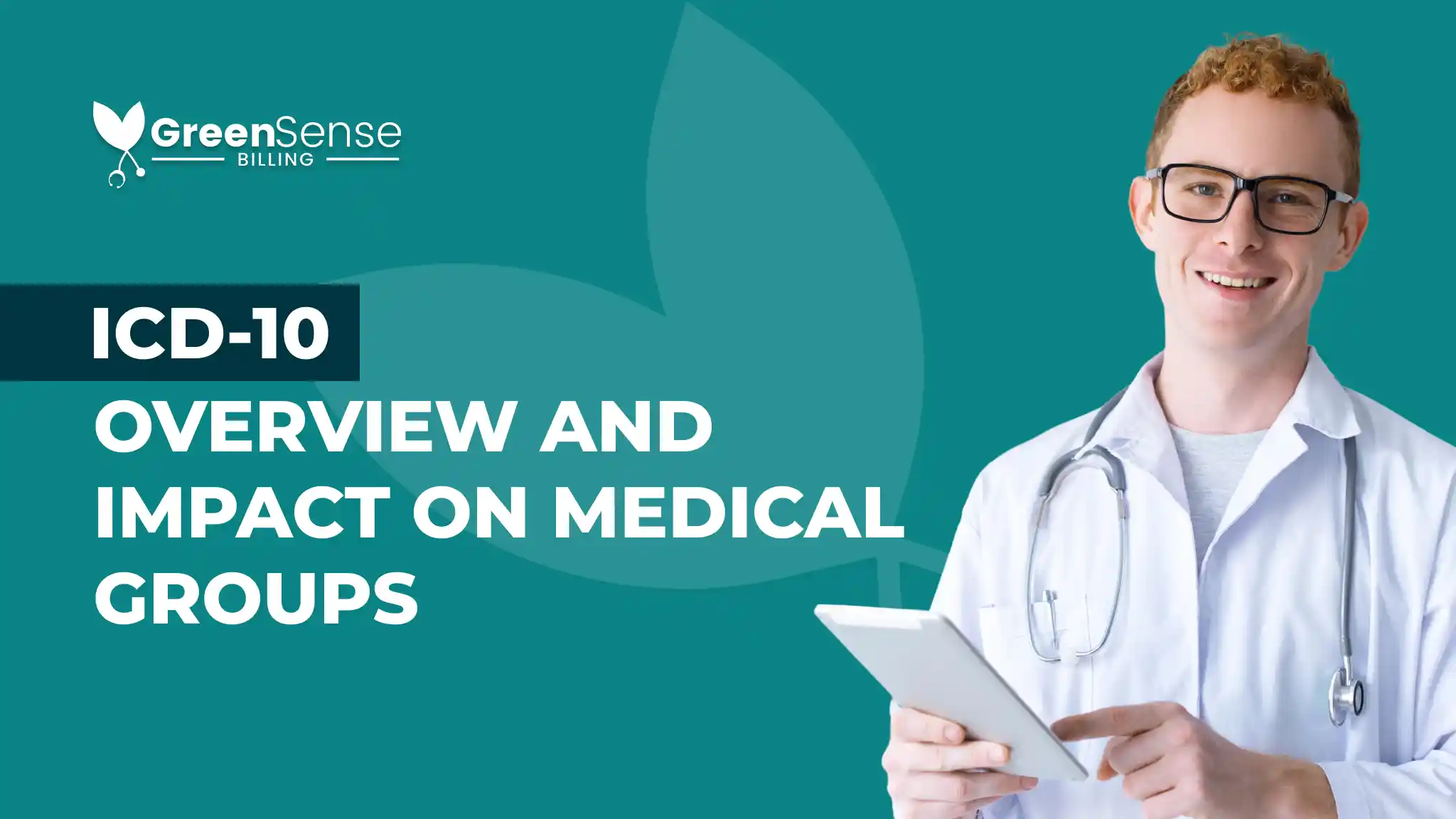 ICD-10 overview and impact on medical groups | GreenSense Billing