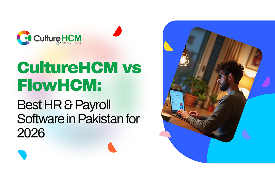 CultureHCM vs FlowHCM: Best HR & Payroll Software in Pakistan for 2026