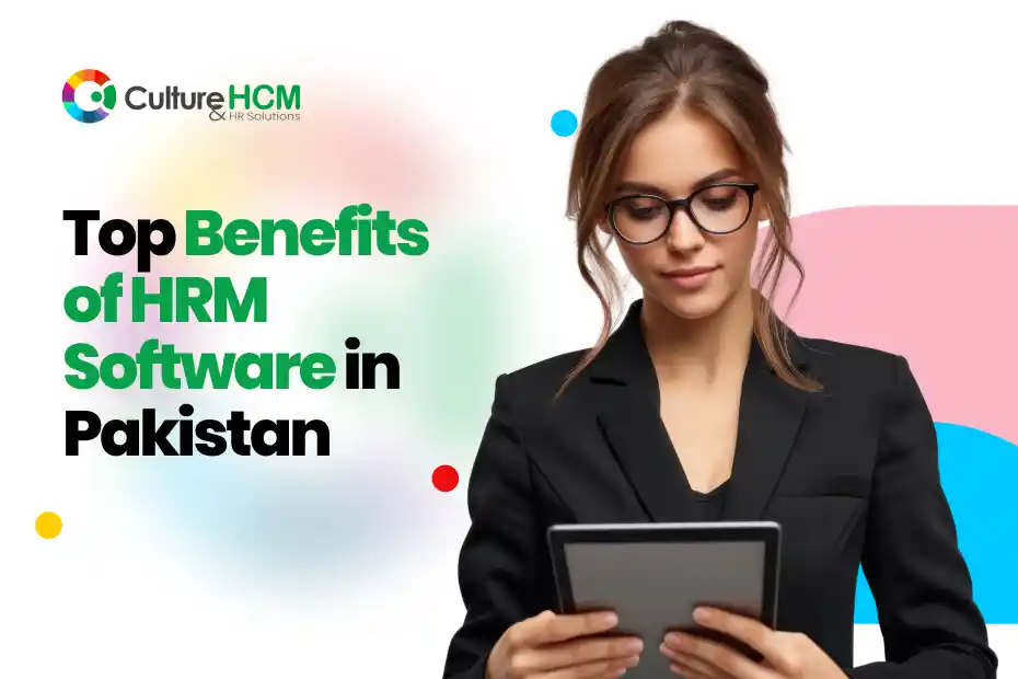 Top Benefits of HRM Software in Pakistan