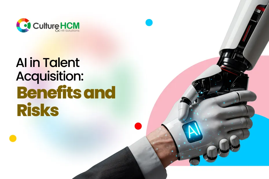 AI in Talent Acquisition: Benefits and Risks