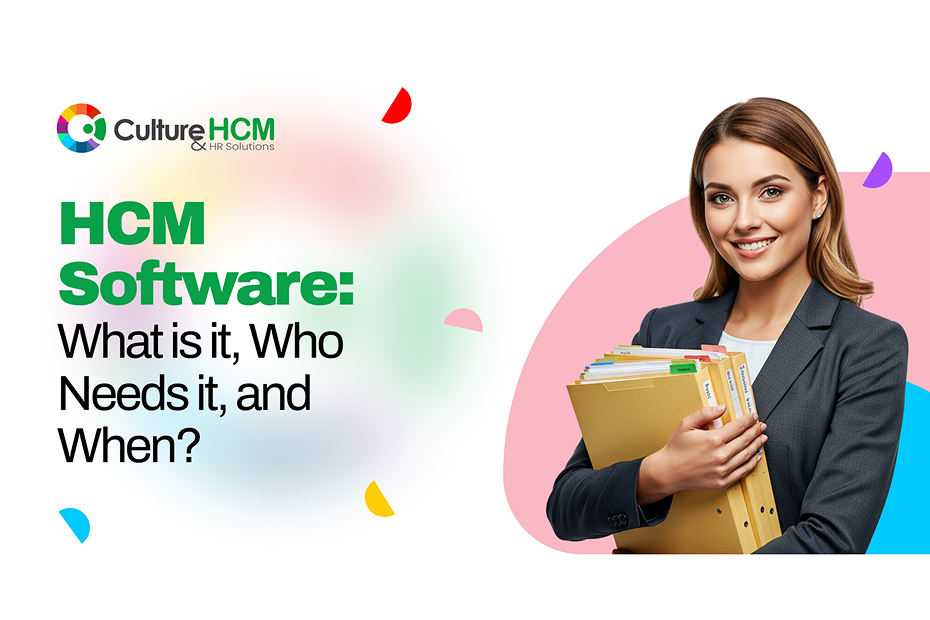 HCM Software: What is it, Who Needs it, and When?