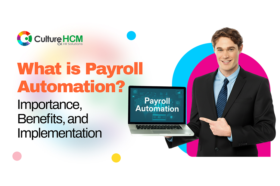 What is Payroll Automation? Importance, Benefits, and Implementation